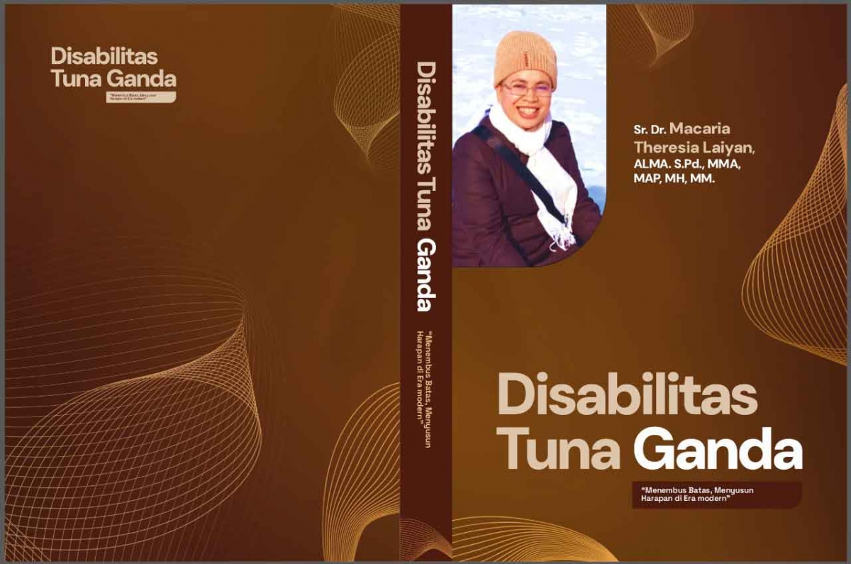 DISABILITAS TUNA GANDA &ldquo;MENEMBUS BATAS, MENYUSUN HARAPAN DI ERA MODERN&rdquo;