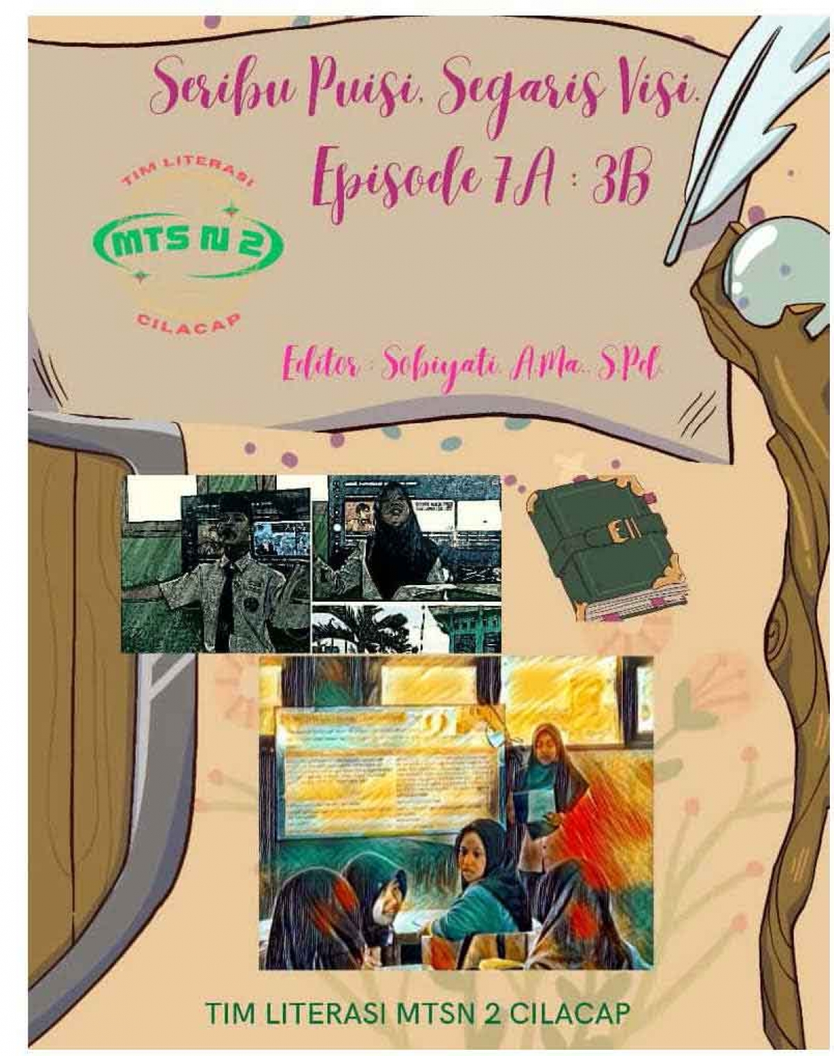 SERIBU PUISI, SEGARIS VISI EPISODE 7A : 3B