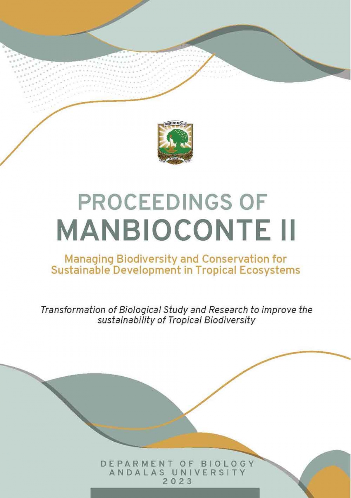 Proceedings of Managing Biodiversity and Conservation for Sustainable Development in Tropical Ecosystems (MANBIOCONTE) II