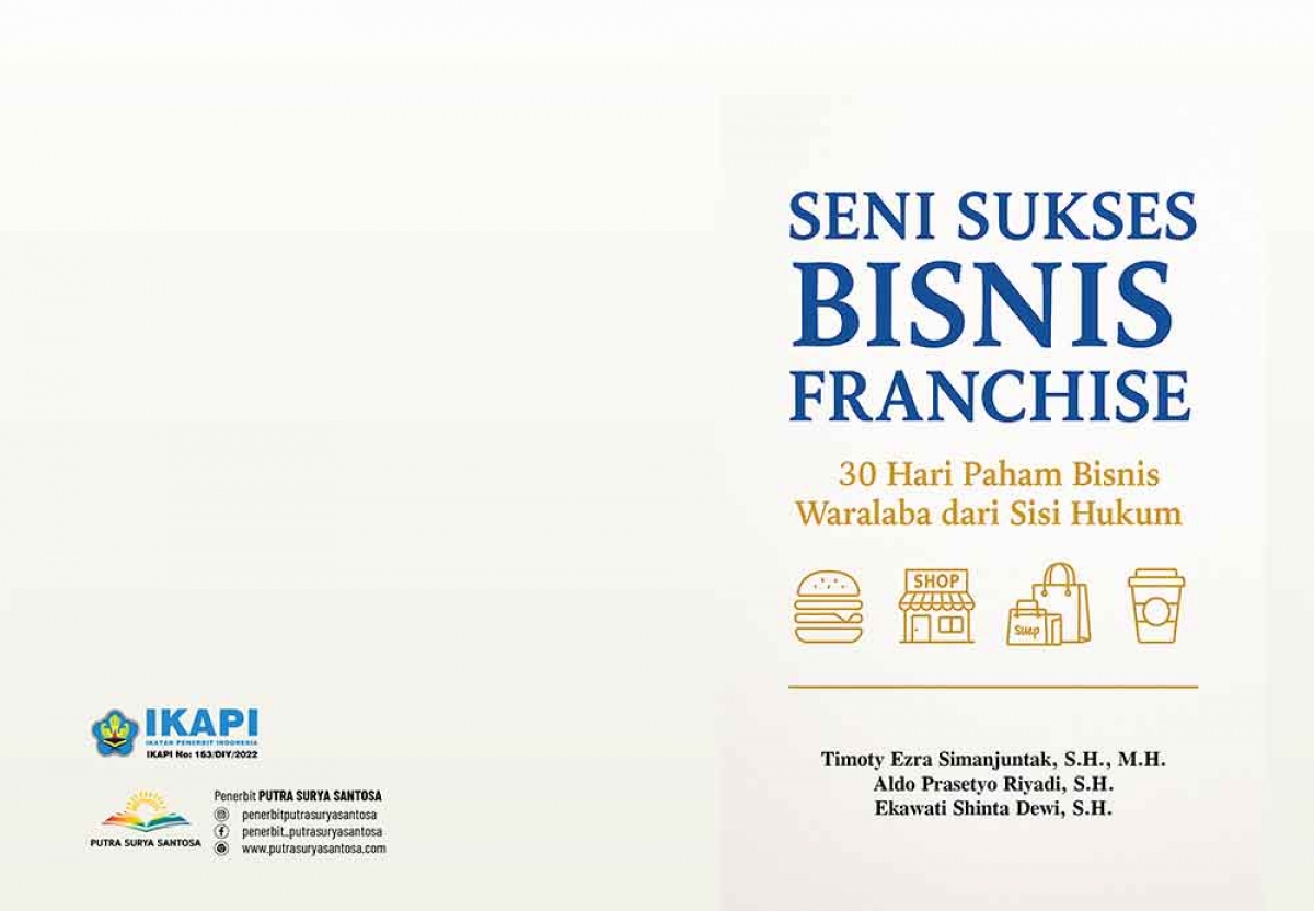 SENI SUKSES BISNIS FRANCHISE 30 Hari Paham Bisnis Waralaba dari Sisi Hukum