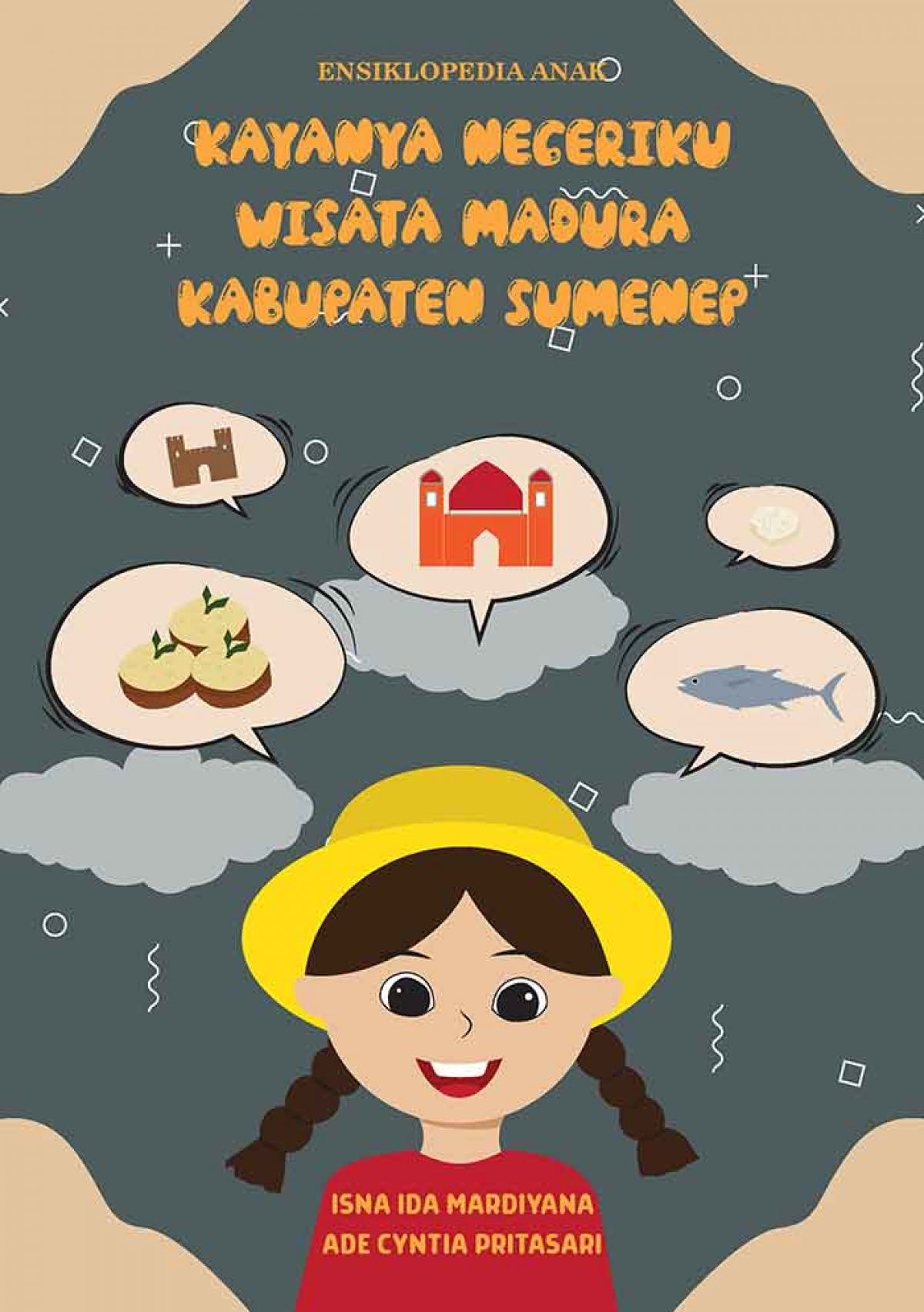Ensiklopedia Anak KAYANYA NEGERIKU WISATA MADURA KABUPATEN SUMENEP