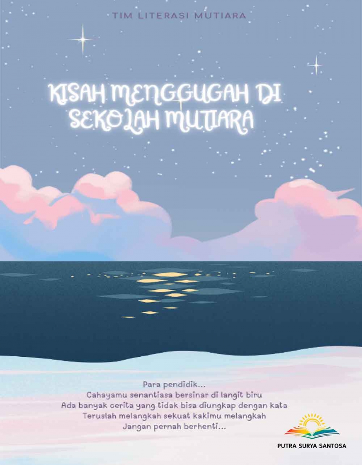 KISAH MENGGUGAH  DI SEKOLAH MUTIARA
