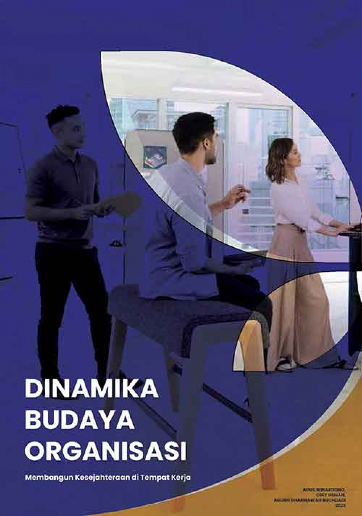 DINAMIKA BUDAYA ORGANISASI Membangun Kesejahteraan di Tempat Kerja