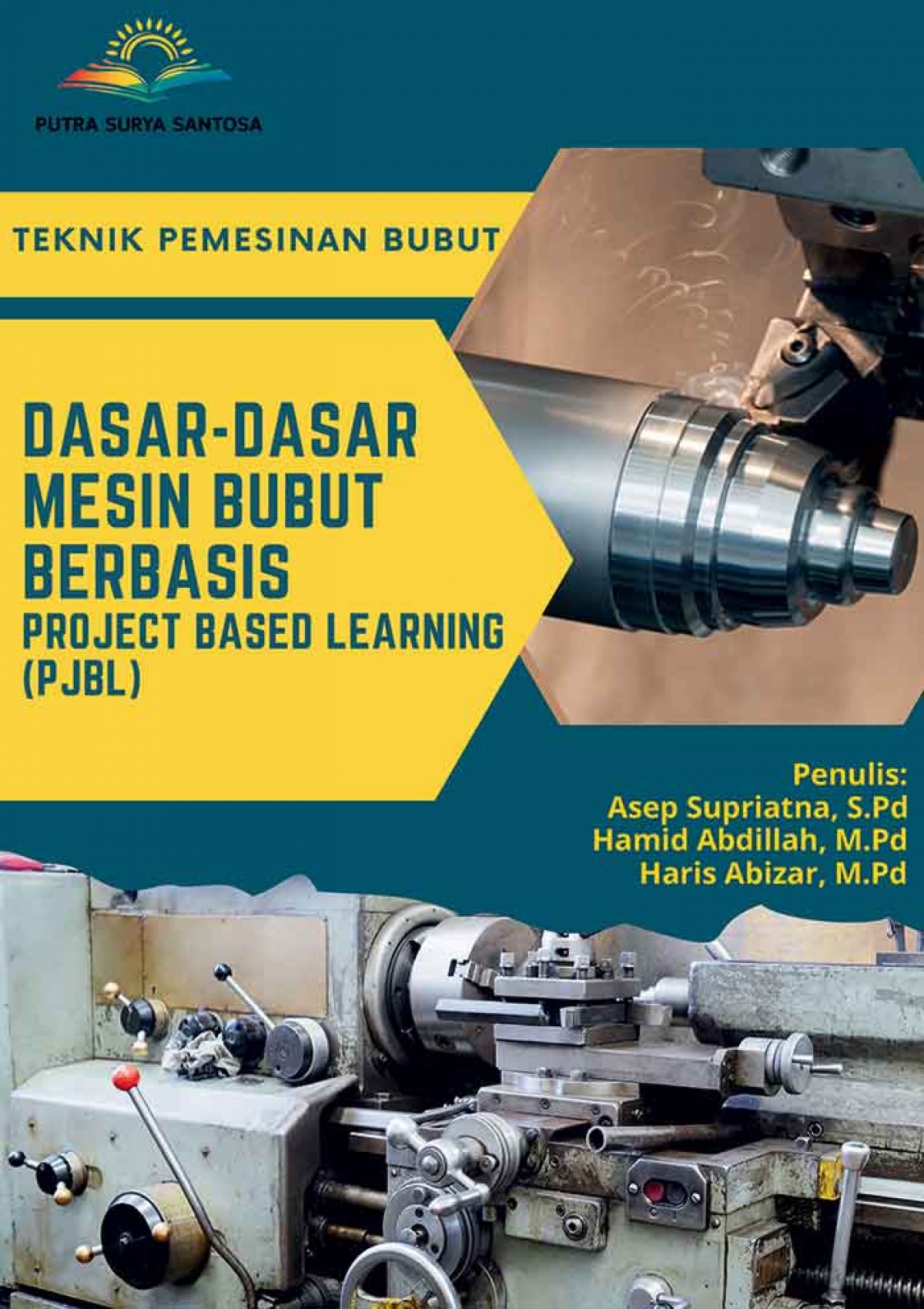 Dasar-Dasar Mesin Bubut Berbasis Project Based Learning (PjBL)