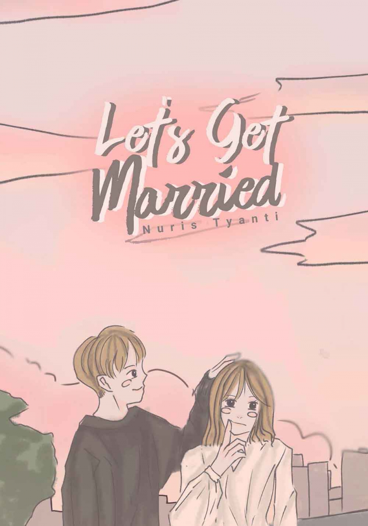 Let&rsquo;s Get Married
